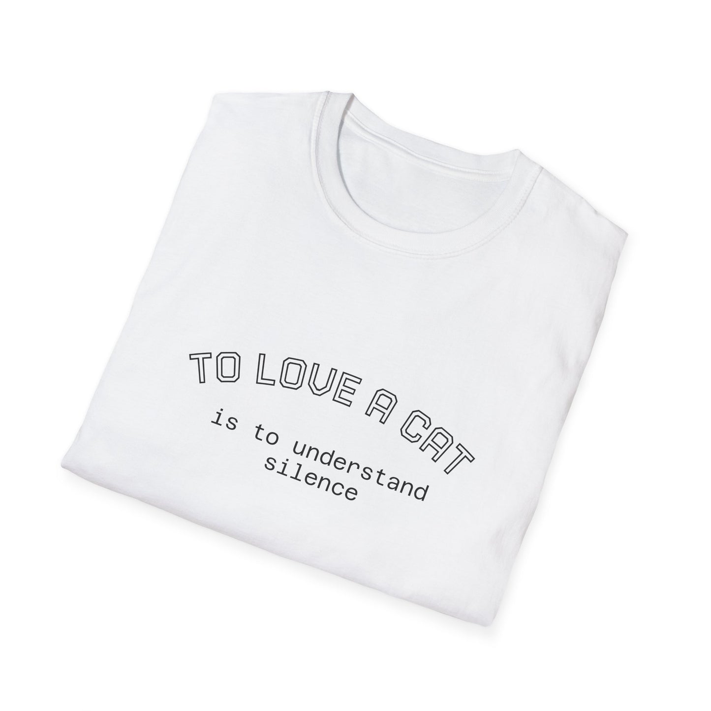 To Love a Cat” Soft Cotton Unisex T-Shirt – Minimalist Cat Quote Tee | Ethical & Lightweight