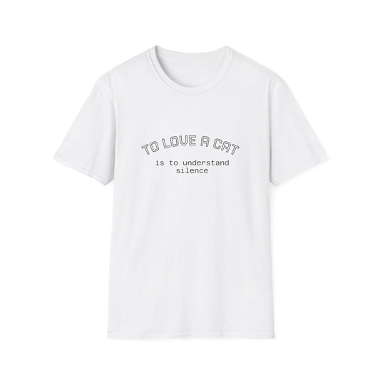 To Love a Cat” Soft Cotton Unisex T-Shirt – Minimalist Cat Quote Tee | Ethical & Lightweight
